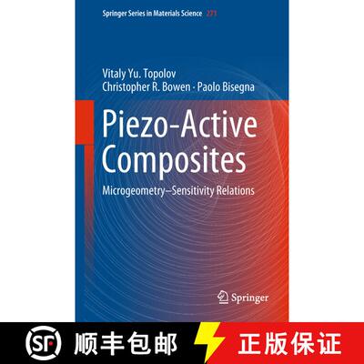 【3-4周达】Piezo-Active Composites : Microgeometry-Sensitivity Relations [9783319939278]