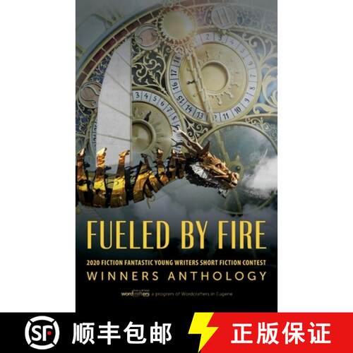 【3-4周达】Fueled by Fire: 2020 Fiction Fantastic Young Writers Short Fiction Contest Winners Anthology [9781643884431]