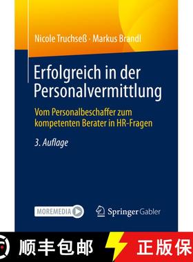 【3-4周达】Erfolgreich in der Personalvermittlung : Vom Personalbeschaffer zum kompetenten Berater in... [9783658336370]