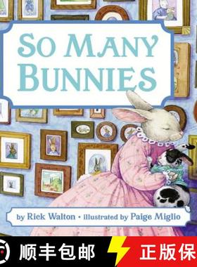 【3-4周达】So Many Bunnies Board Book: A Bedtime ABC and Counting Book: An Easter and Springtime Book... [9780688173647]