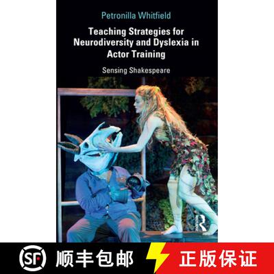 【3-4周达】Teaching Strategies for Neurodiversity and Dyslexia in Actor Training : Sensing Shakespeare [9781138311848]