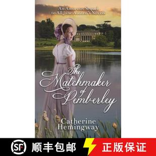 Pemberley Austen The Jane Amorous Novels Matchmaker All 3周达 9781915953025 Sequel