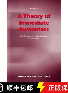 【3-4周达】精装 A Theory of Immediate Awareness : Self-Organization and Adaptation in Natural Intelli... [9781402011863]