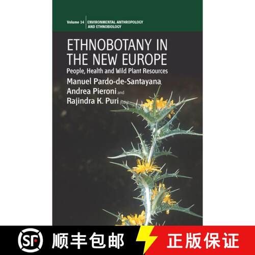 【3-4周达】Ethnobotany in the New Europe: People, Health and Wild Plant Resources [9781845454562]