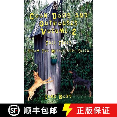 【3-4周达】Coon Dogs and Outhouses Volume 2 Tall Tales from the Mississippi Delta [9781590958391]