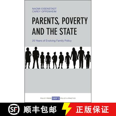 【3-4周达】Parents, Poverty and the State – 20 Years of Evolv ing Family Policy [9781447348276]