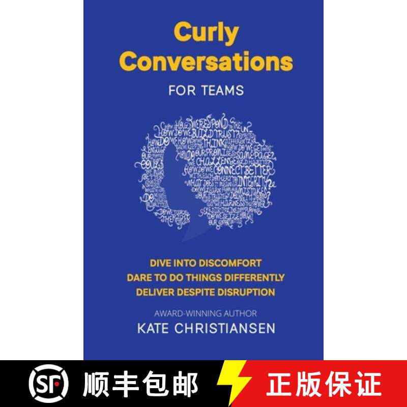 【3-4周达】Curly Conversations for Teams: Dive into discomfort. Dare to do things differently. Delive... [9780994475114]