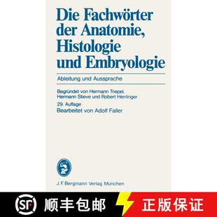 【3-4周达】Die Fachwörter der Anatomie, Histologie und Embryologie: Ableitung und Aussprache (29. Au... [9783807003009]