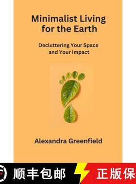 【3-4周达】Minimalist Living for the Earth: Decluttering Your Space and Your Impact [9798869029867]