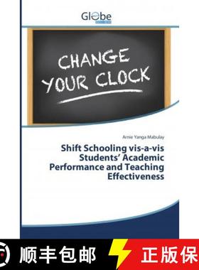 预订 Shift Schooling vis-a-vis Students’ Academic Performance and Teaching Effectiveness [9786138241331]