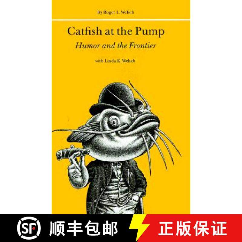 预订 Catfish at the Pump: Humor and the Frontier [9780803297128]
