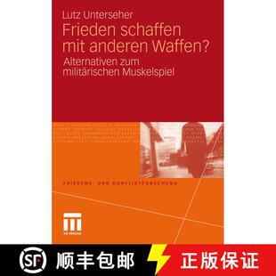 【3-4周达】Frieden schaffen mit anderen Waffen?: Alternativen zum militärischen Muskelspiel [9783531179513]
