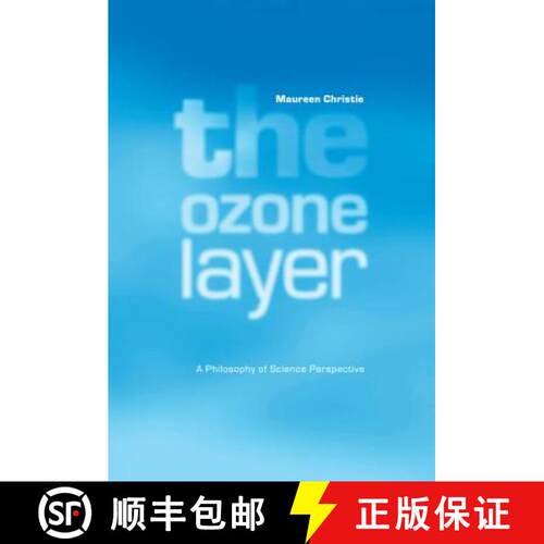 【3-4周达】精装 The Ozone Layer: A Philosophy of Science Perspective [9780521650724]