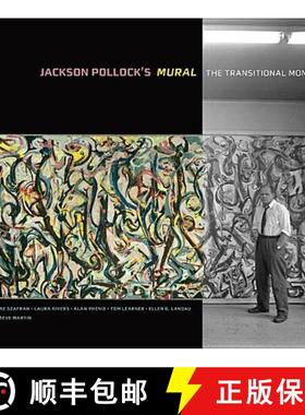 【3-4周达】Jackson Pollock's Mural – The Transitional Moment [9781606063231]
