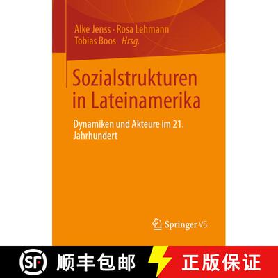 【3-4周达】Sozialstrukturen in Lateinamerika : Dynamiken und Akteure im 21. Jahrhundert (1. Aufl. 2021) [9783658344276]