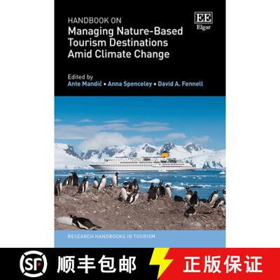 【3-4周达】精装 Handbook on Managing Nature-Based Tourism Destinations Amid Climate Change [9781035311248]