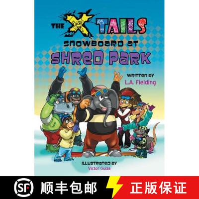 【3-4周达】精装 The X-tails Snowboard at Shred Park [9780993713514]
