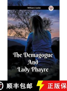 【3-4周达】The Demagogue And Lady Phayre [9789361151521]