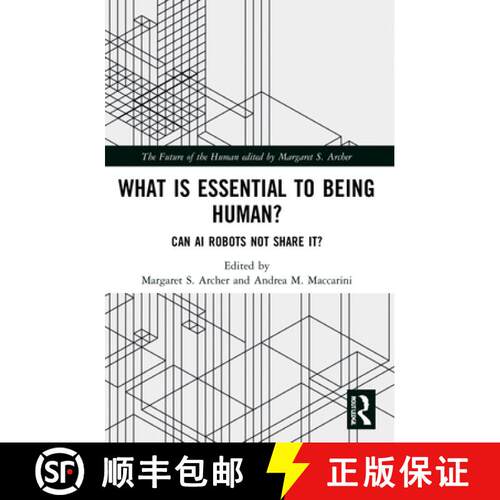 【3-4周达】What is Essential to Being Human?: Can AI Robots Not Share It? [9781032041216]