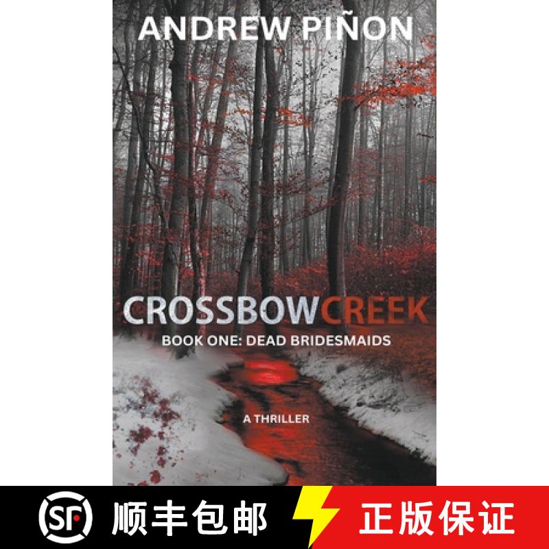 【2-3周达】Crossbow Creek- Book One: Dead Bridesmaids[9798223154112]