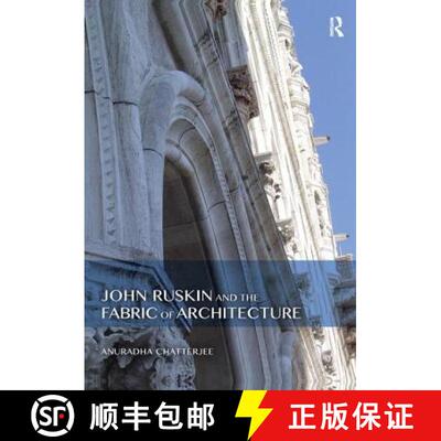 【3-4周达】John Ruskin and the Fabric of Architecture [9780367207359]