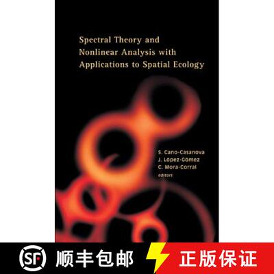 【3-4周达】Spectral Theory and Nonlinear Analysis with Applications to Spatial Ecology [9789812565143]