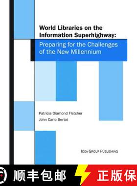 【3-4周达】World Libraries on the Information Superhighway: Preparing for the Challenges of the New M... [9781878289667]