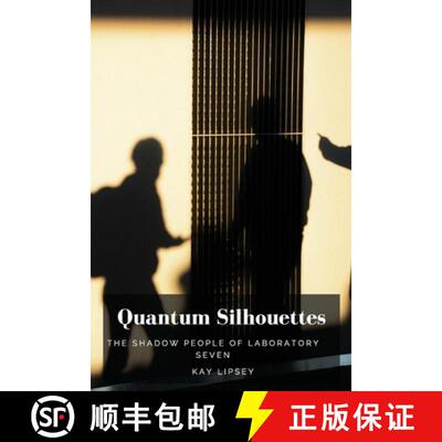 【3-4周达】Quantum Silhouettes: The Shadow People of Laboratory Seven [9798348233525]