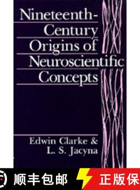 预订 Nineteenth-Century Origins of Neuroscientific Concepts [9780520078796]