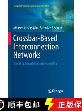 【3-4周达】Crossbar-Based Interconnection Networks : Blocking, Scalability, and Reliability [9783030087074]