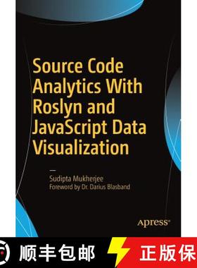 【3-4周达】Source Code Analytics With Roslyn and JavaScript Data Visualization (1st ed.) [9781484219249]