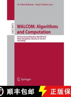 【3-4周达】WALCOM: Algorithms and Computation : 9th International Workshop, WALCOM 2015, Dhaka, Bangl... [9783319156118]