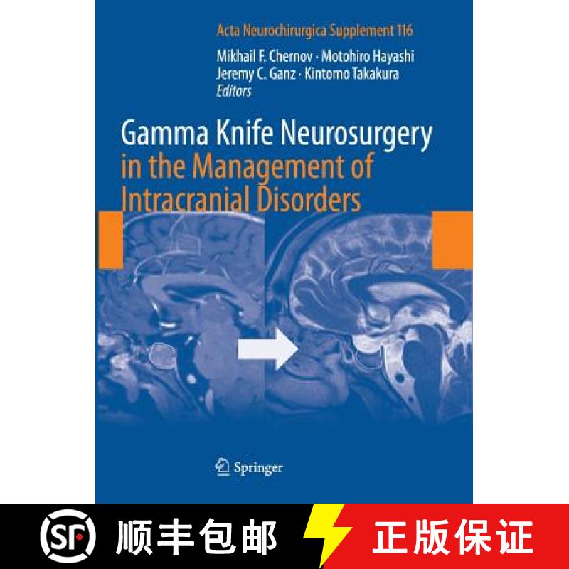 【3-4周达】Gamma Knife Neurosurgery in the Management of Intracranial Disorders [9783709116920]