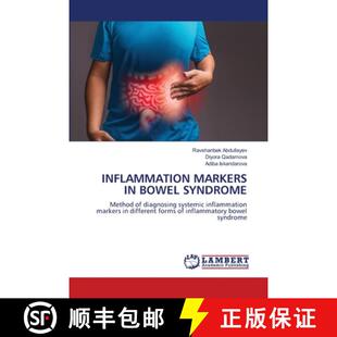 【3-4周达】INFLAMMATION MARKERS IN BOWEL SYNDROME: Method of diagnosing systemic inflammation markers... [9786208429492]