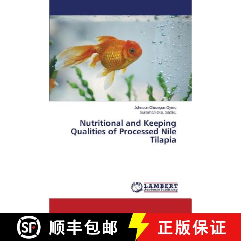 预订 Nutritional and Keeping Qualities of Processed Nile Tilapia [9783659633638]