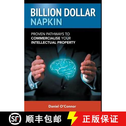 【3-4周达】精装 Billion Dollar Napkin: Proven Pathways to Commercialise your Intellectual Property [9780646952581]