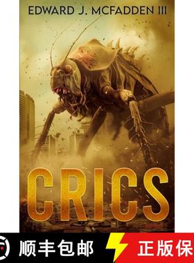 预订 Crics: A Cryptid Thriller [9781923165120]