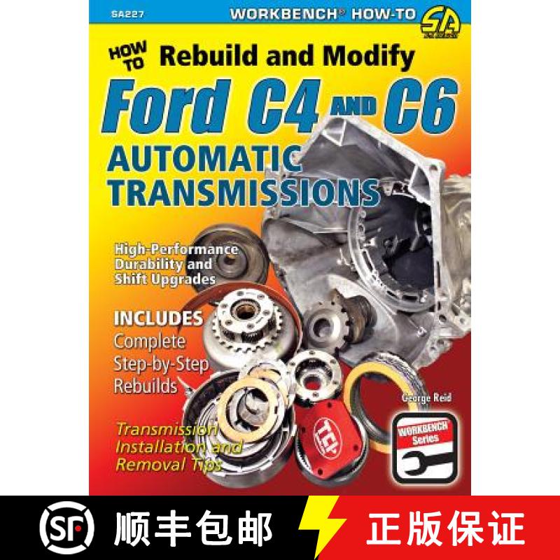【2-3周达】How to Rebuild and Modify Ford C4 and C6 Automatic Transmissions: Includes Complete Step-b... [9781934709825]