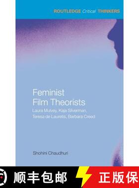 【3-4周达】Feminist Film Theorists : Laura Mulvey, Kaja Silverman, Teresa de Lauretis, Barbara Creed [9780415324335]
