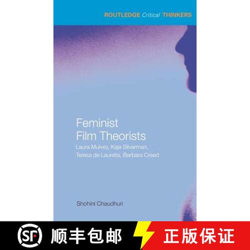 【3-4周达】Feminist Film Theorists : Laura Mulvey, Kaja Silverman, Teresa de Lauretis, Barbara Creed [9780415324335]