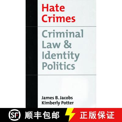 【3-4周达】Hate Crimes: Criminal Law and Identity Politics [9780195114485]
