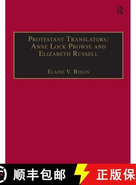 【3-4周达】Protestant Translators: Anne Lock Prowse and Elizabeth Russell: Printed Writings 1500–164... [9781840142259]