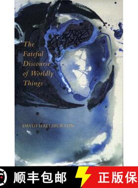 【3-4周达】精装 The Fateful Discourse of Worldly Things [9780804727723]