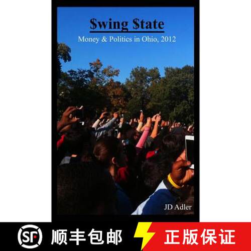 【3-4周达】$wing $tate: Money and Politics in Ohio 2012 [9780692290897]