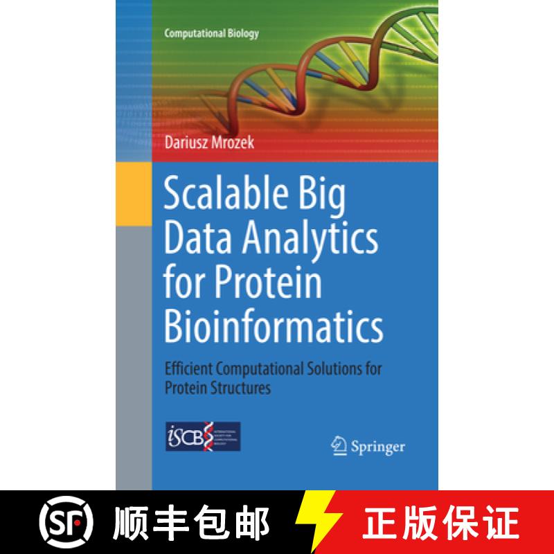 【3-4周达】Scalable Big Data Analytics for Protein Bioinformatics: Efficient Computational Solutions ... [9783030075385]