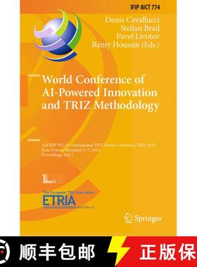 【3-4周达】World Conference of AI-Powered Innovation and TRIZ Methodology: 2nd IFIP WG 5.4 Internatio... [9783032088468]