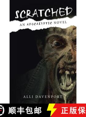 【3-4周达】SCRATCHED: An Apocalyptic Novel [9781665782371]