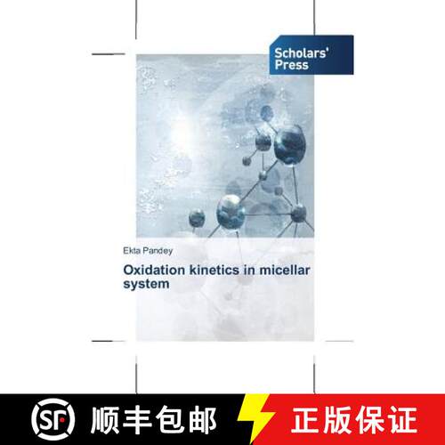 预订 Oxidation kinetics in micellar system [9783639705683]