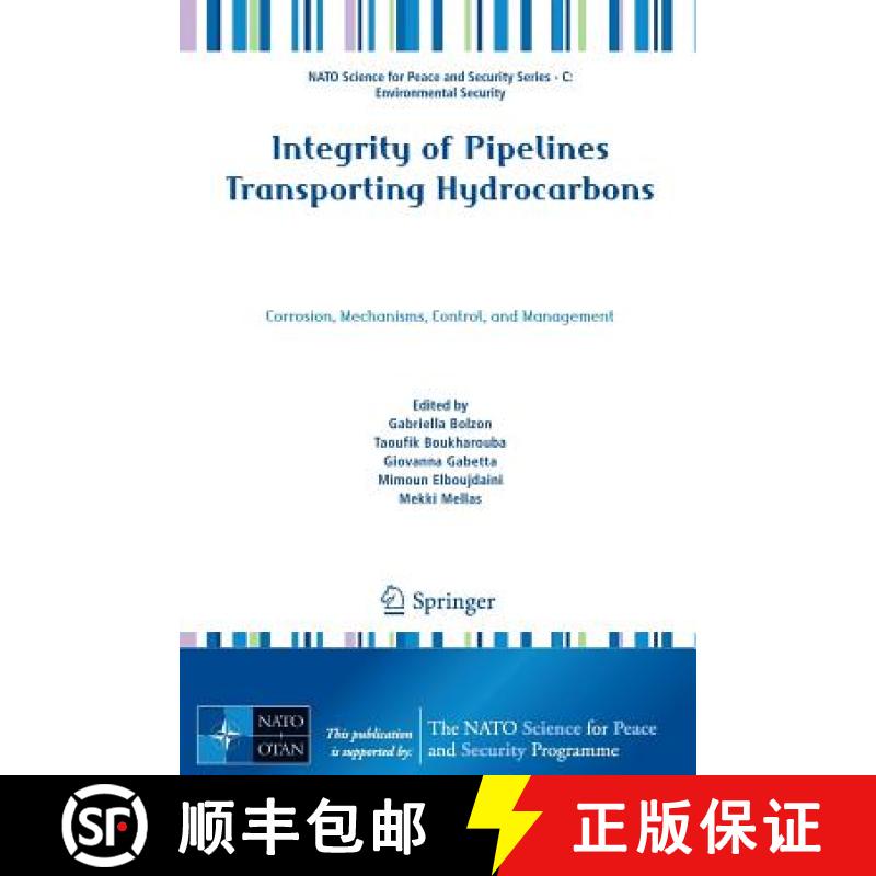 【3-4周达】Integrity of Pipelines Transporting Hydrocarbons: Corrosion, Mechanisms, Control, and Mana... [9789400705944]