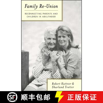 【3-4周达】Family Re-Union: Reconnecting Parents and Children in Adulthood [9781416567783]